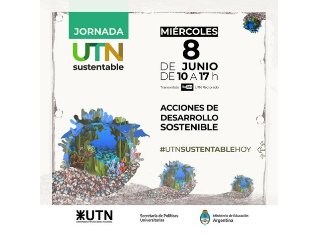 Nuestra Universidad realizará la Jornada UTN Sustentable